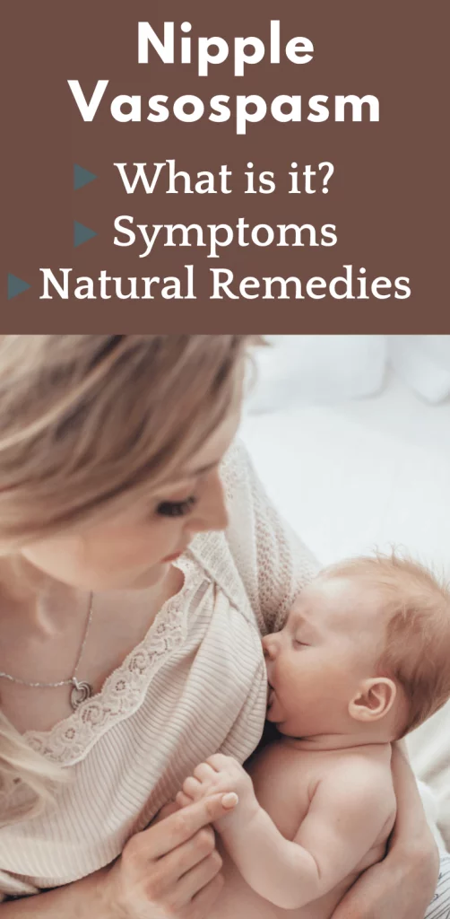 When breastfeeding hurts even with a good latch - nipple vasospasm #breastfeedingpain #vasospasm #nipplepain #tipsforbreastfeeding #goodlatch #nipplevasospasm #nursinghurts #healinghipples #naturalmama